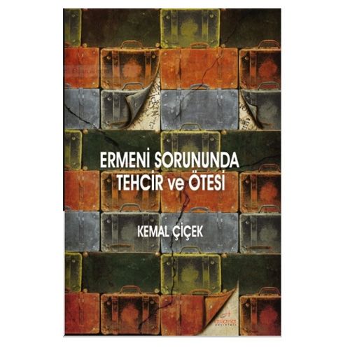 Ermeni Sorununda Tehcir ve Ötesi - Kemal Çiçek