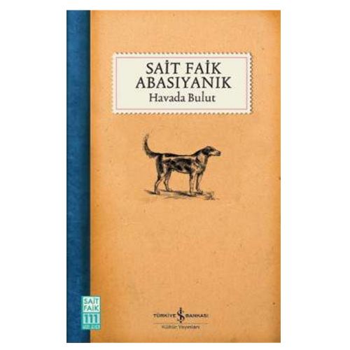 Havada Bulut - Sait Faik Abasıyanık