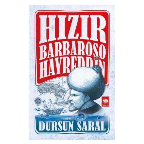 Hızır Barbaroşo Hayreddin - Dursun Saral