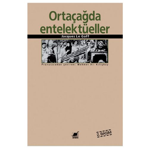 Ortaçağda Entelektüeller - Jacques Le Goff