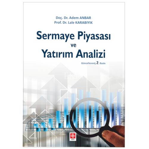 Sermaye Piyasası ve Yatırım Analizi - Lale Karabıyık, Adem Anbar