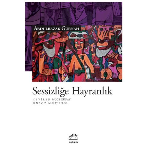 Sessizliğe Hayranlık - Abdulrazak Gurnah