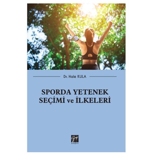 Sporda Yetenek Seçimi ve İlkeleri - Hale Kula