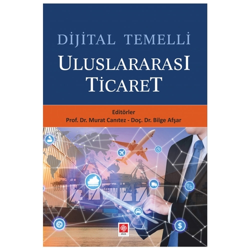 Dijital Temelli Uluslararası Ticaret - Murat Canıtez, Bilge Afşar