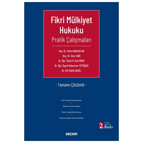 Fikri Mülkiyet Hukuku Pratik Çalışmaları - Pelin Karaaslan