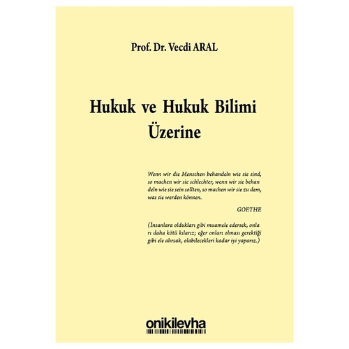 Hukuk ve Hukuk Bilimi Üzerine - Vecdi Aral