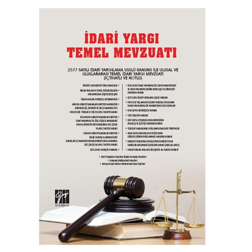 İdari Yargı Temel Mevzuatı - Gazi Kitabevi Yayınları