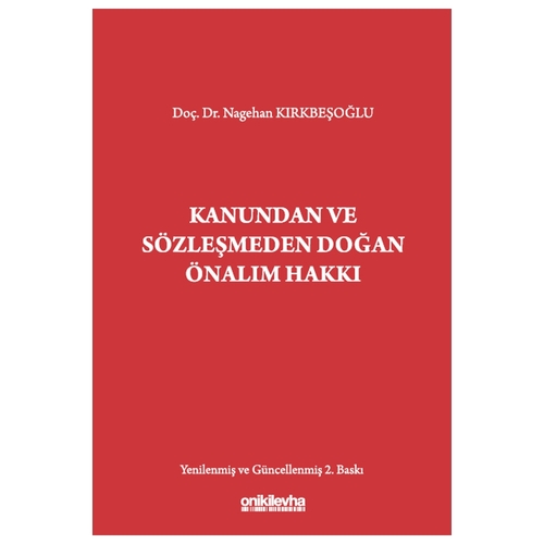 Kanundan ve Sözleşmeden Doğan Önalım Hakkı - Nagehan Kırkbeşoğlu