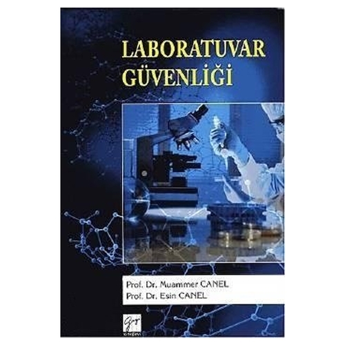 Laboratuvar Güvenliği - Esin Canel, Muammer Canel