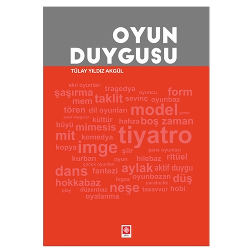 Oyun Duygusu - Tülay Yıldız Akgül