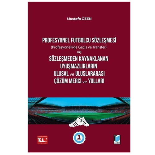 Profesyonel Futbolcu Sözleşmesi - Mustafa Özen