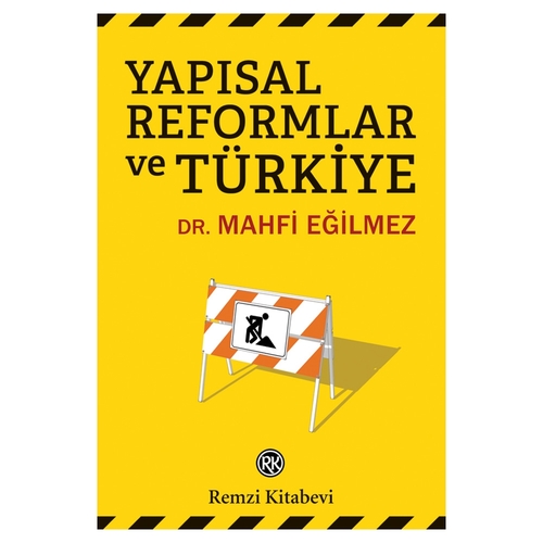 Yapısal Reformlar ve Türkiye - Mahfi Eğilmez