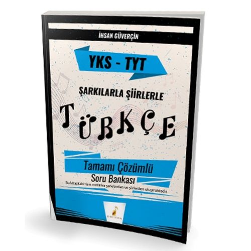 YKS TYT Şarkılarla Şiirlerle Türkçe Tamamı Çözümlü Soru Bankası Pelikan Yayınları