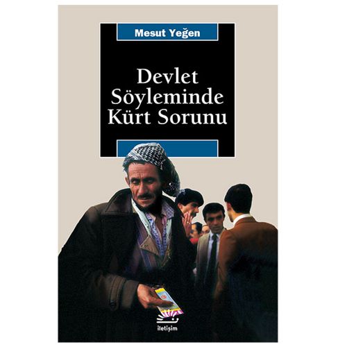 Devlet Söyleminde Kürt Sorunu - Mesut Yeğen