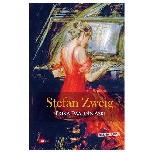 Erika Ewald\'in Aşkı - Stefan Zweig