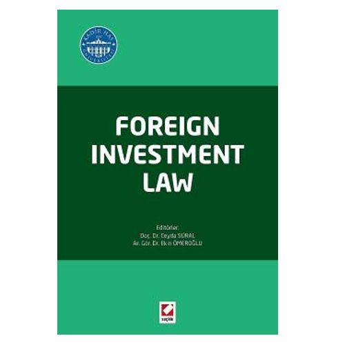 Foreign Investment Law - Ceyda Süral, Ekin Ömeroğlu