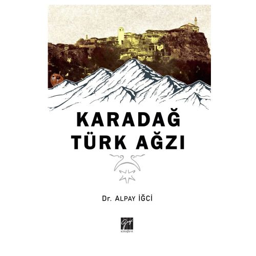 Karadağ Türk Ağzı - Alpay İğci