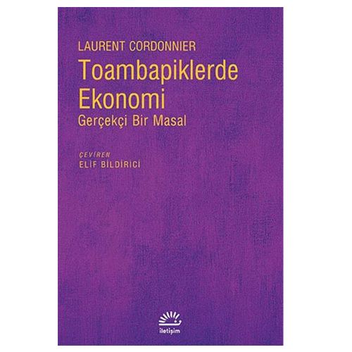 Toambapiklerde Ekonomi Gerçekçi Bir Masal - Laurent Cordonnier