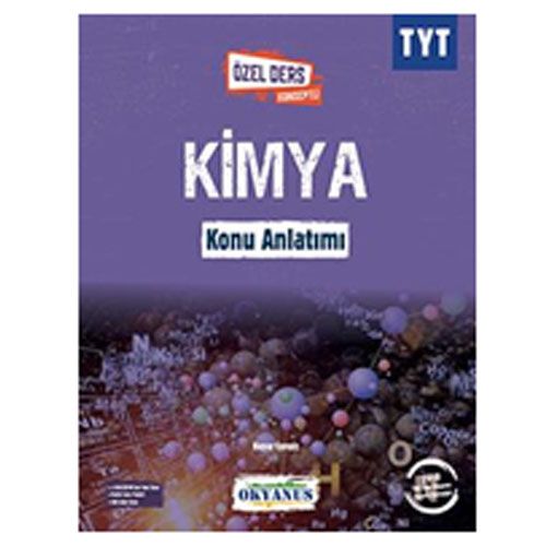 YKS 1. Oturum TYT Kimya Özel Ders Konseptli Konu Anlatımı - Okyanus Yayınları