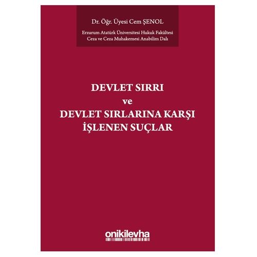 Devlet Sırrı ve Devlet Sırlarına Karşı İşlenen Suçlar - Cem Şenol