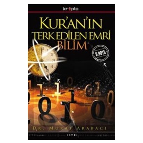Kur’an’ın Terkedilen Emri Bilim - Murat Arabacı