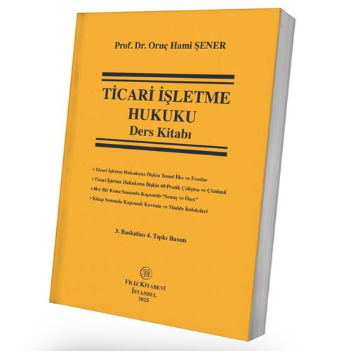 Ticari İşletme Hukuku Ders Kitabı - Oruç Hami Şener