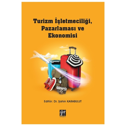 Turizm İşletmeciliği, Pazarlaması ve Ekonomisi - Şahin Karabulut