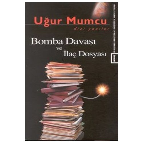 Bomba Davası ve İlaç Dosyası - Uğur Mumcu
