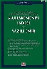 Muhakemenin İadesi ve Yazılı Emir - Erhan Günay