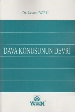 Dava Konusunun Devri - Levent Börü