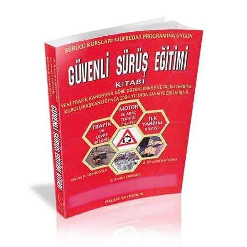 Güvenli Sürüş Eğitimi Kitabı - H. Ahmet Erdemir, H. İbrahim Somyürek
