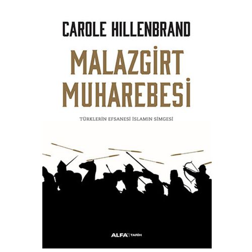 Malazgirt Muharebesi - Carole Hillenbrand