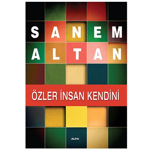 Özler İnsan Kendini - Sanem Altan