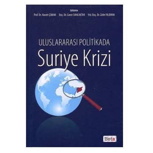 Uluslararası Politikada Suriye Krizi - Hasret Çomak, Caner Sancaktar, Zafer Yıldırım
