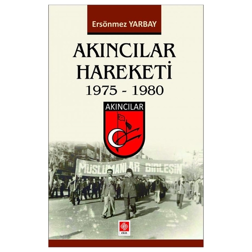 Akıncılar Hareketi 1975-1980 - Ersönmez Yarbay