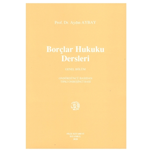 Borçlar Hukuku Dersleri Genel Bölüm - Aydın Aybay