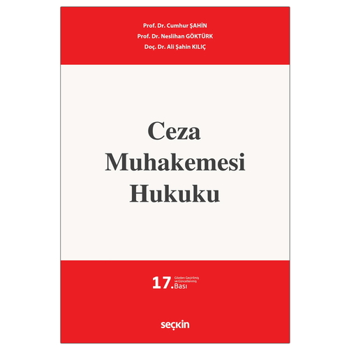 Ceza Muhakemesi Hukuku - Cumhur Şahin, Neslihan Göktürk
