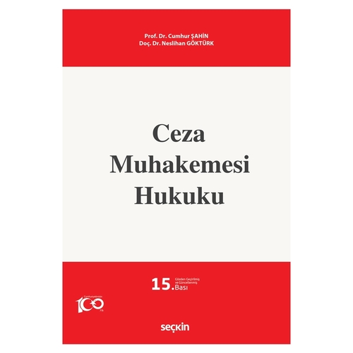 Ceza Muhakemesi Hukuku - Cumhur Şahin, Neslihan Göktürk