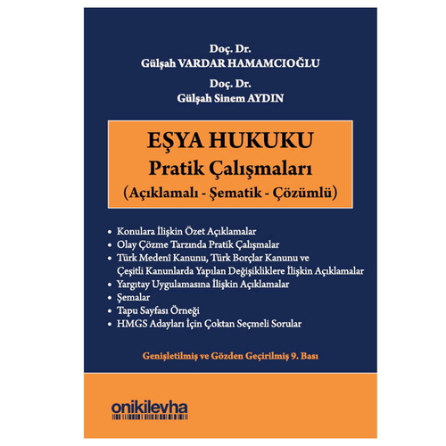 Eşya Hukuku Pratik Çalışmaları - Gülşah Vardar Hamamcıoğlu, Gülşah Sinem Aydın Ateş