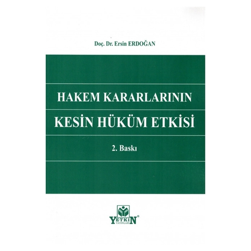 Hakem Kararlarının Kesin Hüküm Etkisi - Ersin Erdoğan