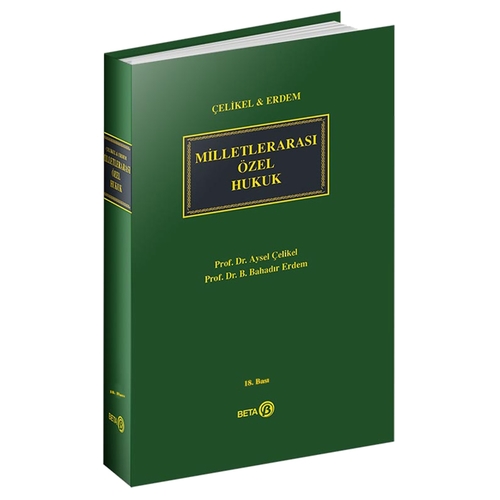 Milletlerarası Özel Hukuk - Aysel Çelikel, B. Bahadır Erdem