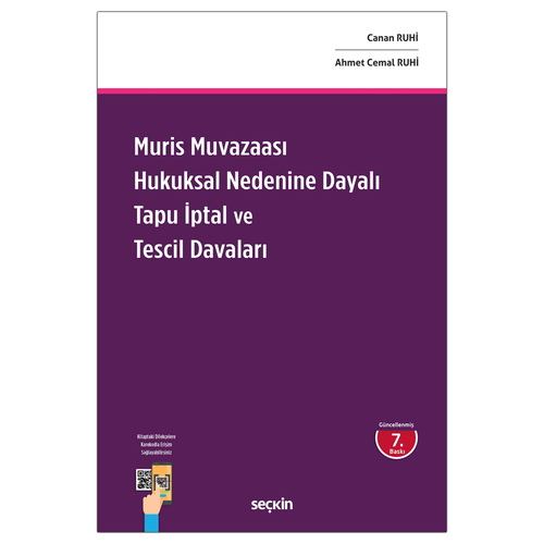 Muris Muvazaası Hukuksal Nedenine Dayalı Tapu İptal ve Tescil Davaları - Canan Ruhi, Ahmet Cemal Ruhi