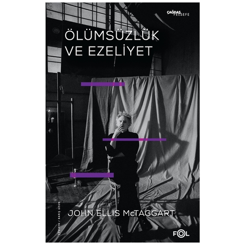 Ölümsüzlük ve Ezeliyet - John Ellis McTaggart