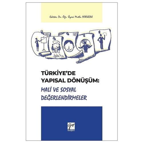 Türkiye\'de Yapısal Dönüşüm - Mutlu Yoruldu
