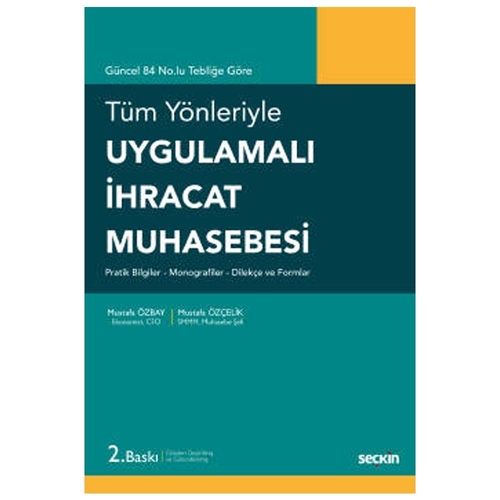 Uygulamalı İhracat Muhasebesi - Mustafa Özbay, Mustafa Özçelik