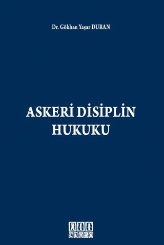 Askeri Disiplin Hukuku - Gökhan Yaşar Duran