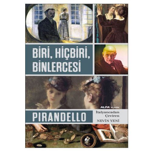Biri, Hiçbiri, Binlercesi - Luigi Pirandello