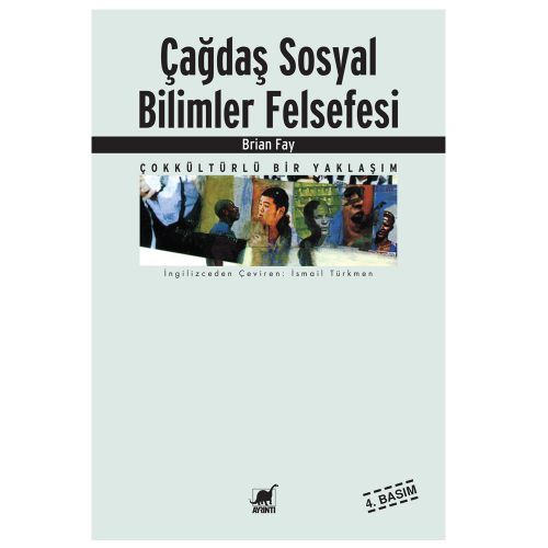 Çağdaş Sosyal Bilimler Felsefesi - Brian Fay