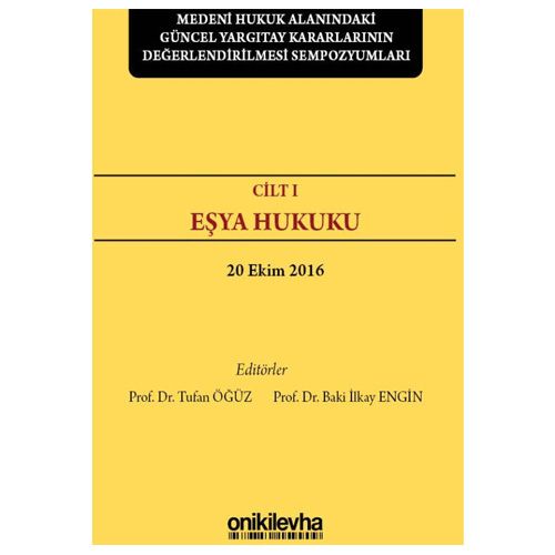 Eşya Hukuku Cilt 1 (20 Ekim 2016) - Baki İlkay Engin, Tufan Öğüz