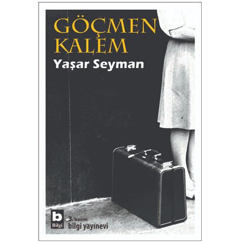 Göçmen Kalem - Yaşar Seyman